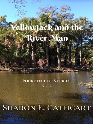 cover image of Yellowjack and the River Man